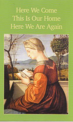 Here We Come, This is Our Home, Here We Are Again