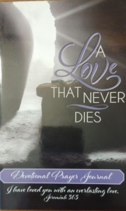 Easter: A Love That Never Dies Prayer Journal For Youth And Adults