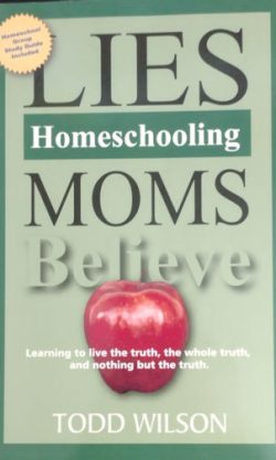 Lies Homeschooling Moms Believe