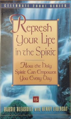 Refresh Your Life in the Spirit (Celebrate 2000