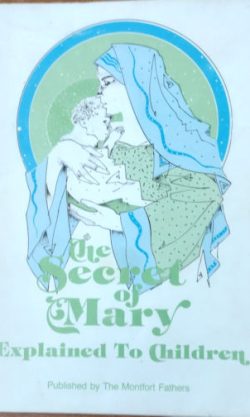 The Secret of Mary - Explained to Children