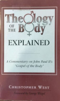 Theology of the Body Explained (signed by the author)